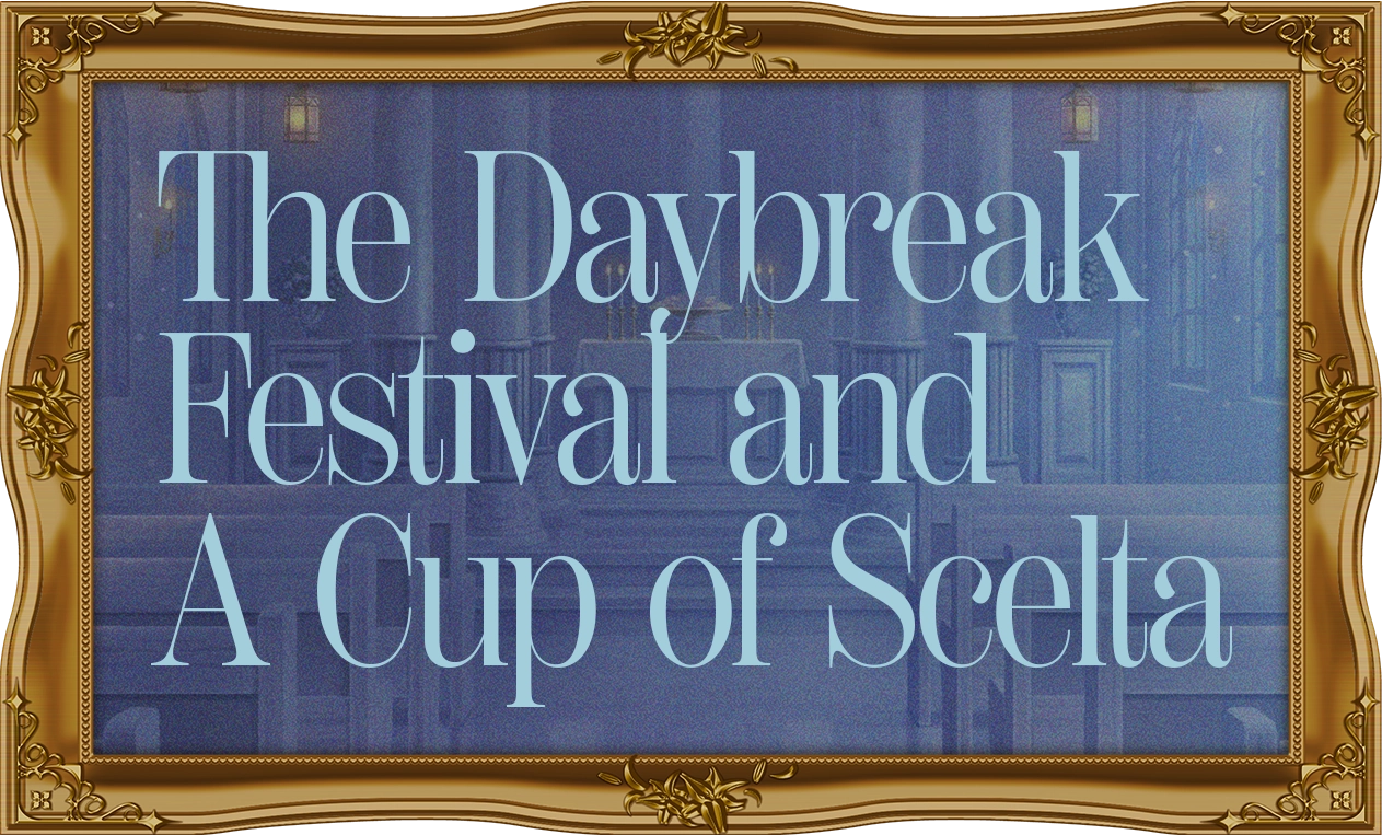 The Daybreak Festival and A Cup of Scelta キャンペーンフレーム